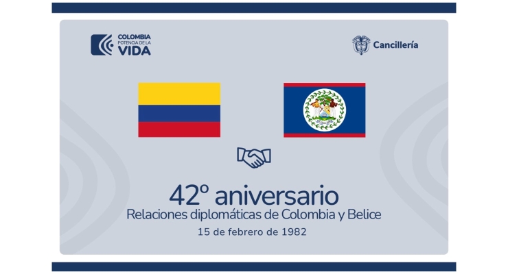 Colombia y Belice conmemoraron 42 años del establecimiento de relaciones diplomáticas