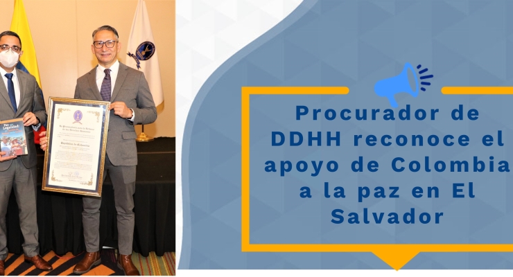 Procurador de DDHH reconoce el apoyo de Colombia a la paz en El Salvador